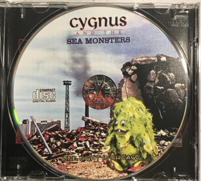 Cygnus And The Sea Monsters – One Night In Chicago CD 2006