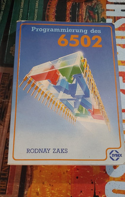 Rodney Zaks Programmierung des 6502 (Sybex 1987) Commodore 64 etc 8-bit Buch