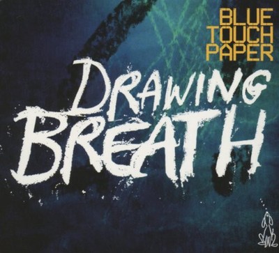 Blue Touch Paper - Drawing Breath