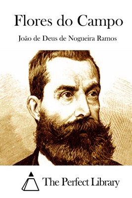 Flores do Campo by Joao De Deus De Nogueira Ramos (Portuguese) Paperback Book
