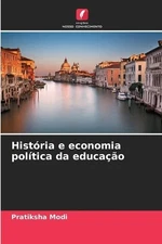 Pratiksha Modi História e economia política da educação (Paperback) (UK IMPORT)
