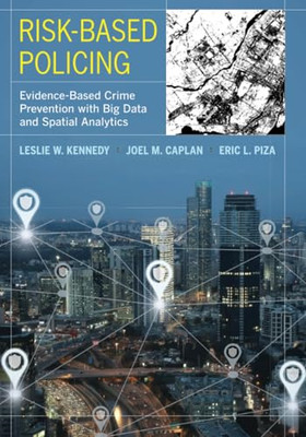 Risikobasierte Polizeiarbeit: Evidenzbasierte Kriminalprävention mit Taschenbuch / Softback N