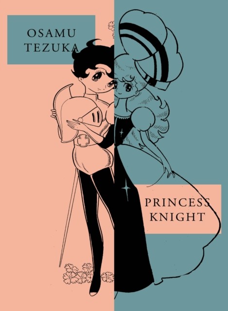 Princess Knight: New Omnibus Edition by Osamu Tezuka (Paperback Book)