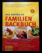 Das grosse GU-Familien-Backbuch : das Backbuch für das ganzeJahr