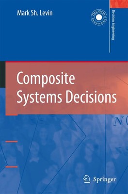 Composite Systems Decisions Mark Sh. Levin Taschenbuch xvi Englisch 2012