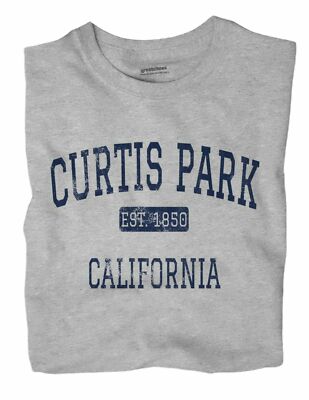 Curtis Park California CA T-Shirt Sacramento EST