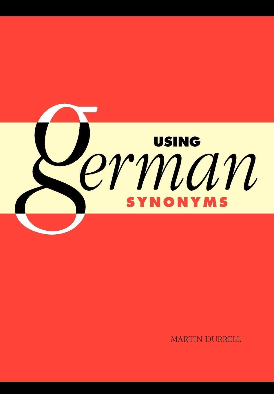 Thumbnail - Using German Synonyms | Martin Durrell (u. A.) | Englisch |