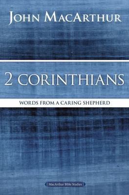 2 Corinthians: Words from a Car- John F MacArthur, 9780718035082, paperback, new