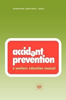 Accident prevention. A workers education manual  (... | Buch | Zustand sehr gut
