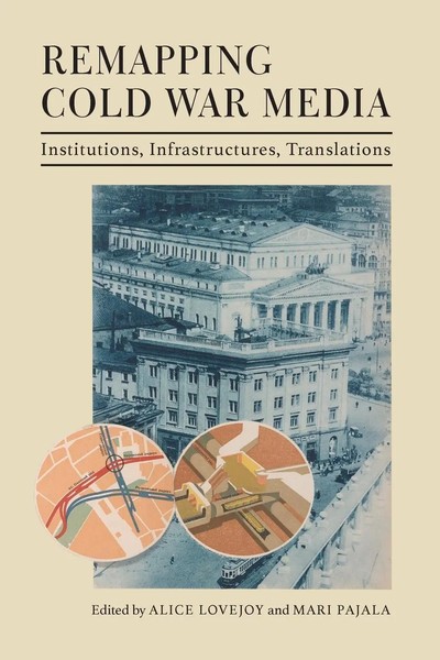 Alice Lovejoy | Remapping Cold War Media | Taschenbuch | Englisch (2022)-image