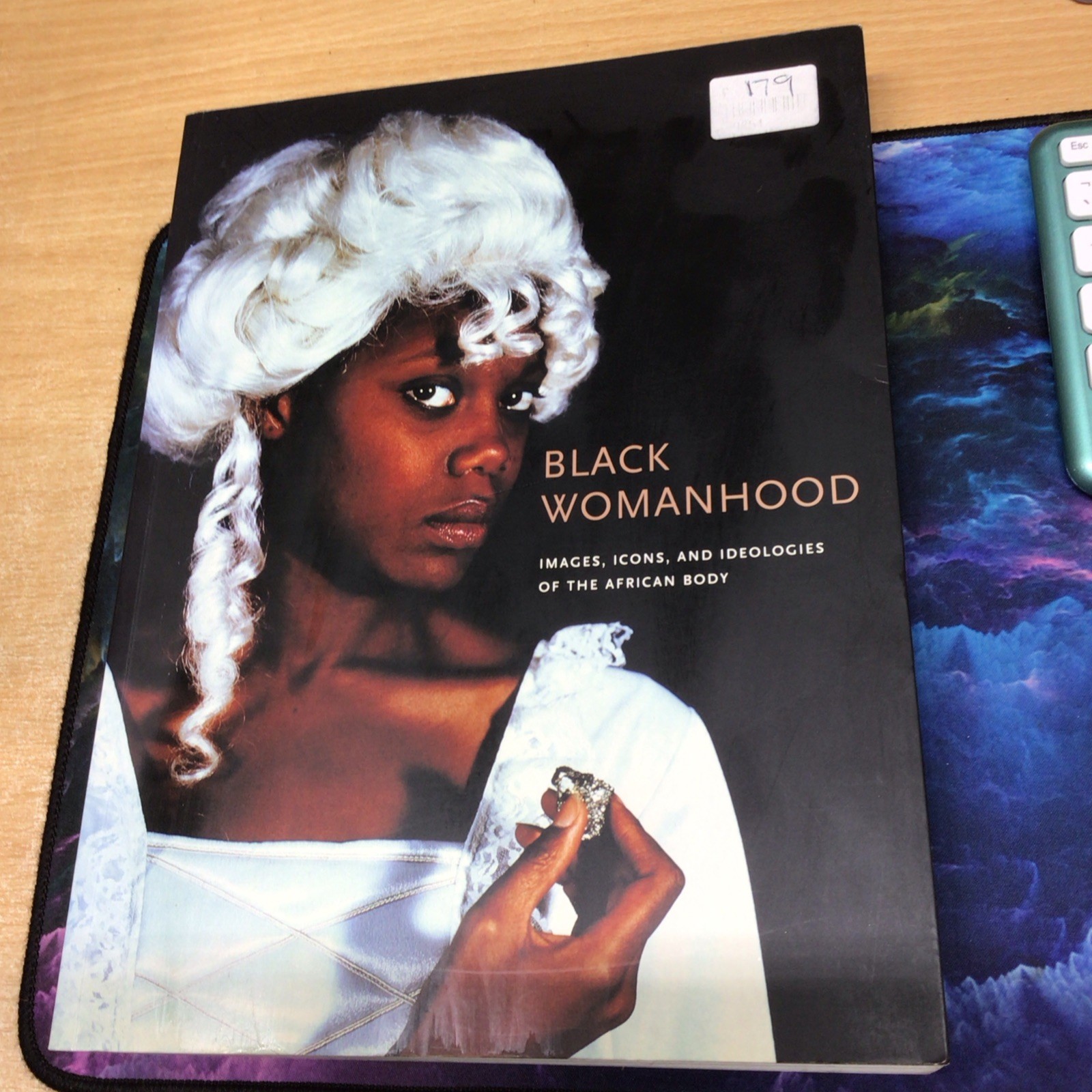 Black Womanhood: Images, Icons, and Ideologies of the African Body by Barbara Th