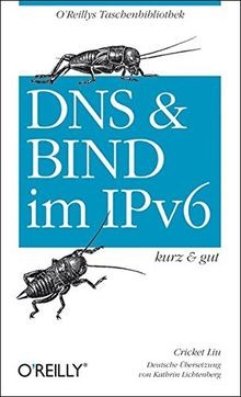 DNS und Bind im IPv6- kurz  gut von Liu, Cricket | Buch | Zustand sehr gut