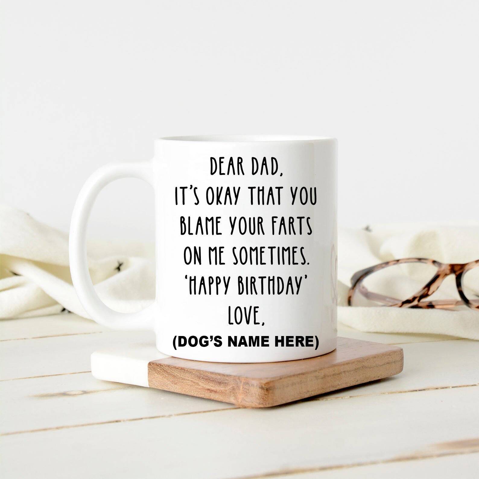 Custom Dog Dad Mug Birthday Gift For Dog Dad Dog Lover Birthday Gift Gift For