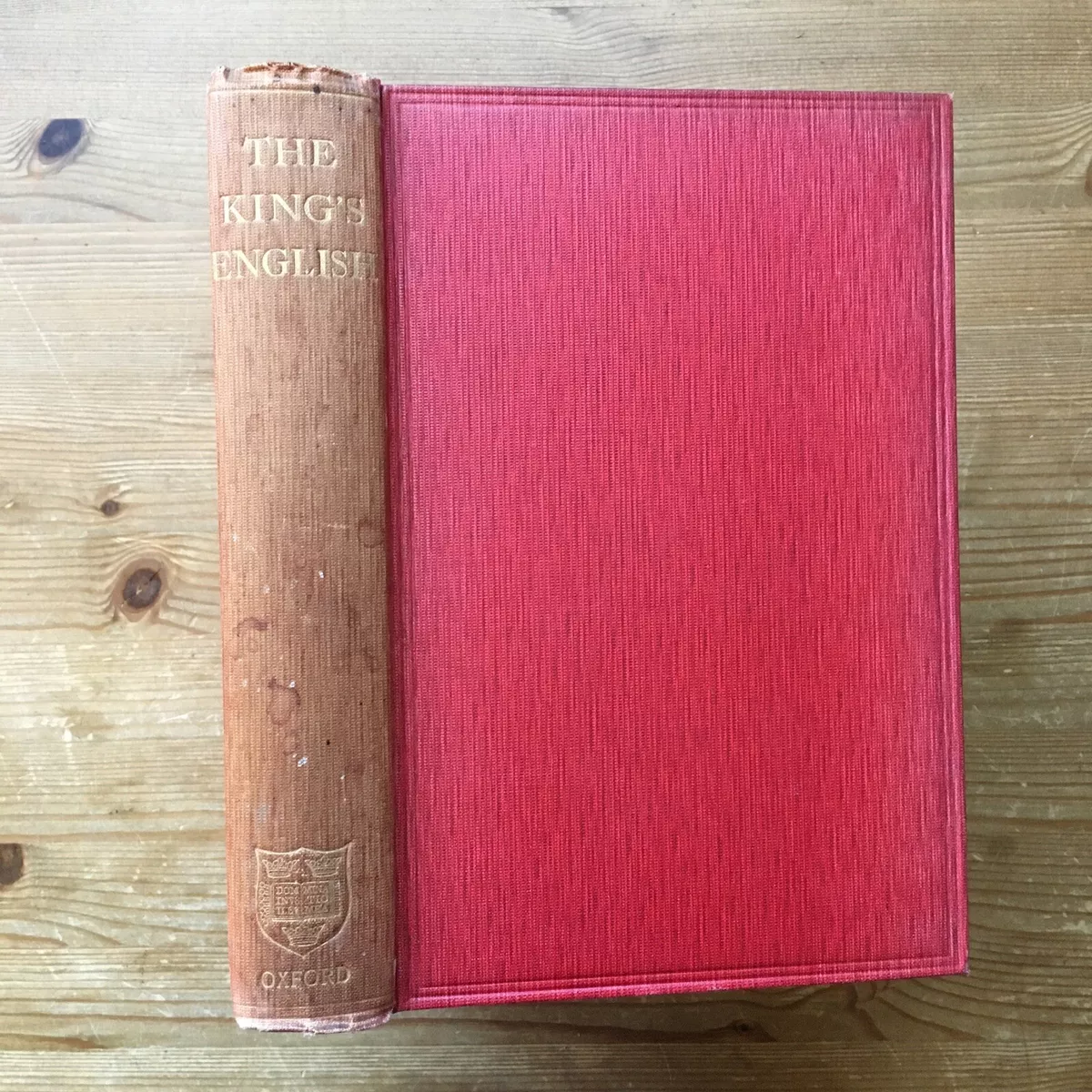 The Kings English 1906 Book Oxford Clarenden Press ~ Henry Frowde / Horace  Hart