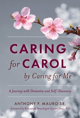 Caring for Carol von Caring for Me: Eine Reise mit Demenz und Selbstfindung von