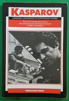 Garry Kasparov Chess Book ''London-Leningrad Championship Games''  Pergamon Presss