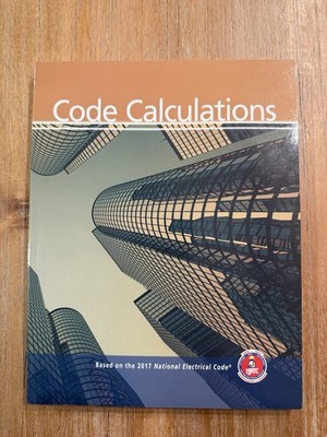 Code Calculations: Based on the 2017 National Electrical Code