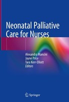Neonatal Palliative Care For Nurses Tara Kerr-Elliott