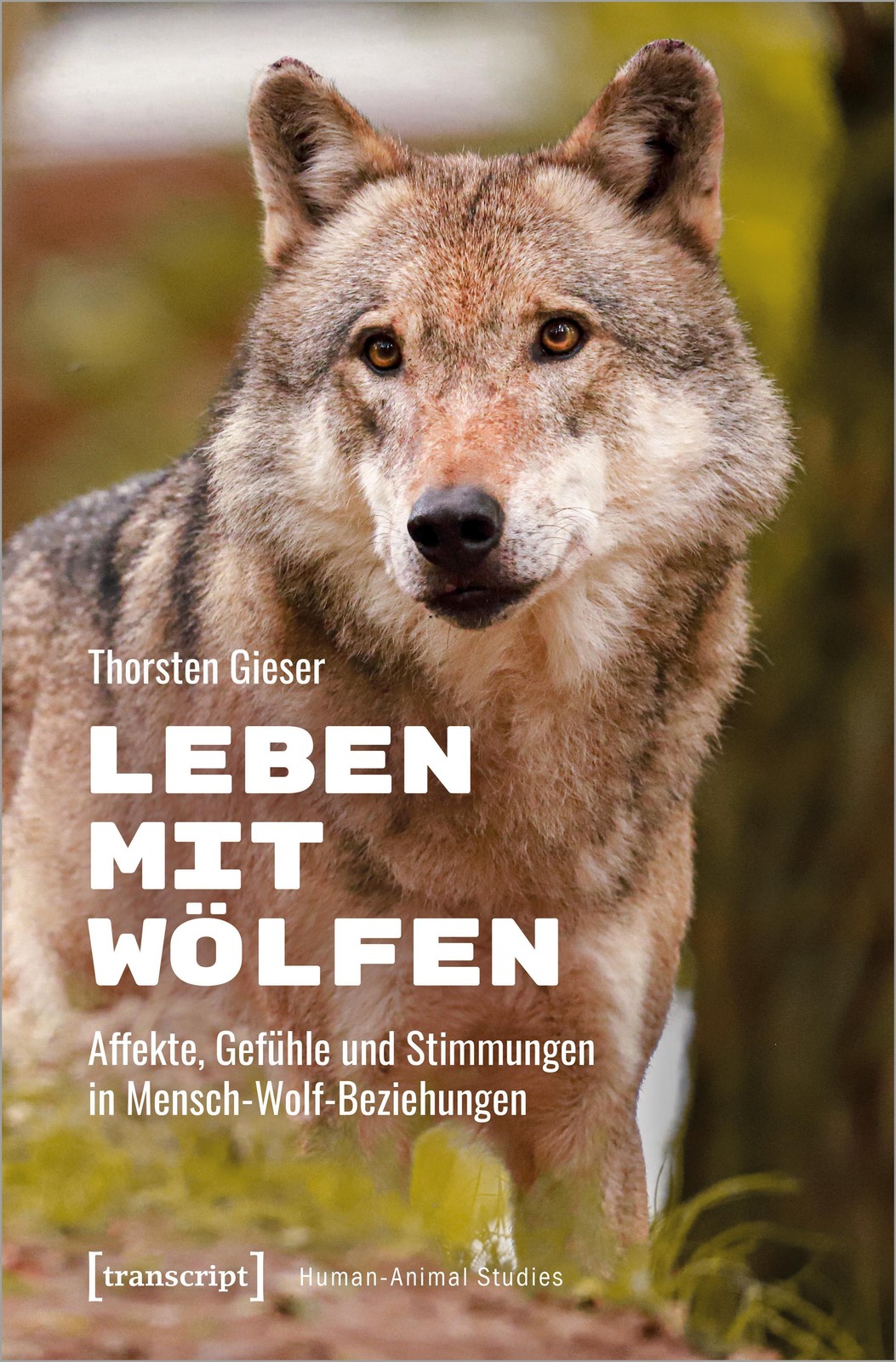 Leben mit Wölfen Thorsten Gieser