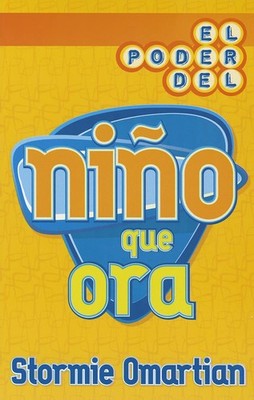 El poder del ni�o que ora (Spanish Edition) by Omartian