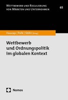 Wettbewerb Und Ordnungspolitik Im Globalen Kontext | Justus Haucap (U. A.)