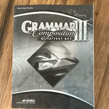 Abeka Grammar  Composition II Quiz/Test Key Teacher's 6th Edition