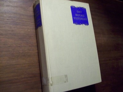 Day Before Yesterday;: The Reminiscences of Mrs. Theodore Roosevelt, Jr