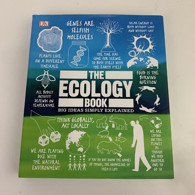 Big Ideas Ser.: The Ecology Book : Big Ideas Simply Explained by Dorling...