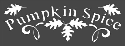 1- 3x8 inch Stencil, (TG-5) Thanksgiving Pumpkin Spice (6mil)