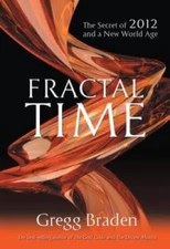 Fractal Time: The Secret of 2012 and a New World Age - Paperback - VERY GOOD