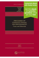 CONNECTED EBOOK ONLY- Processes of Constitutional Decisionmaking 8th Edition