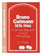 Hiver, J. C. Bruno Gutmann, 1876-1966 : A Allemand Approche de La Social