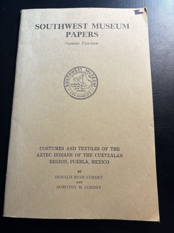 Costumes Textiles Aztec Indians Cuetzalan Puebla Cordry Southwest Museum Paper