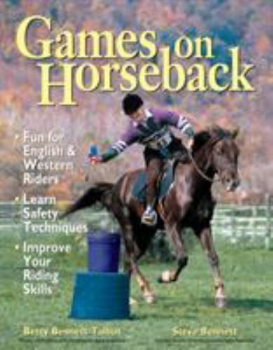 1999, Trade Paperback for sale online Games on Horseback by Steven Bennett and Betty Bennett-Talbot