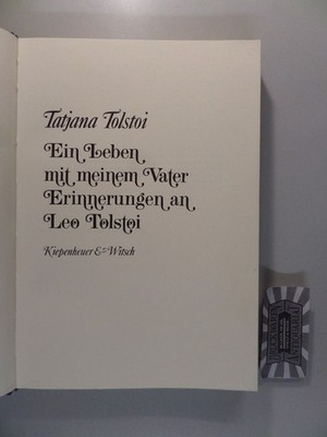 Ein Leben mit meinem Vater - Erinnerungen an Leo Tolstoi. Tolstoi, Tatjana: