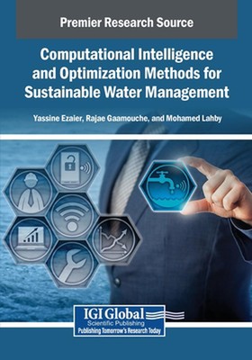 Computational Intelligence and Optimization Methods for Sustainable Water Manage