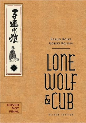 Lone Wolf and Cub Deluxe Edition Volume 2 by Kazuo Koike Hardcover Book