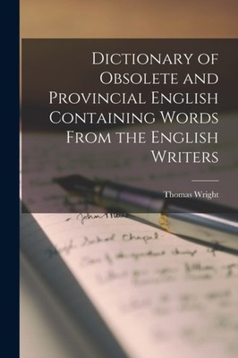 Wright - Dictionary of Obsolete and Provincial English Containing Word - X555z