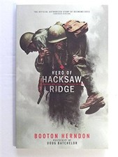 Hero of Hacksaw Ridge - Paperback By Booton H...