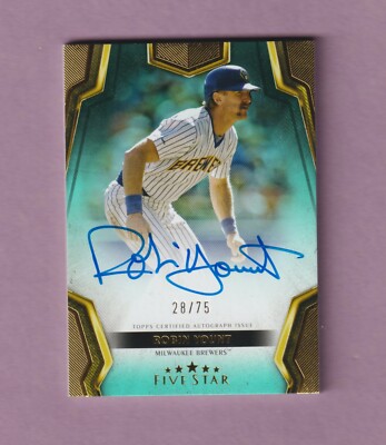 2024 TOPPS FIVE STAR ROBIN YOUNT AUTO CARD - #28/75 - BEAUTY! BREWERS - HOF