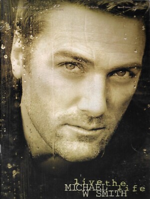 Michael W. Smith - Live the Life [Piano/Guitar/Vocal] (Sheet Music)