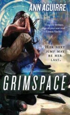 Grimspace (Sirantha Jax, Book 1) - Mass Market Paperback By Aguirre, Ann - GOOD