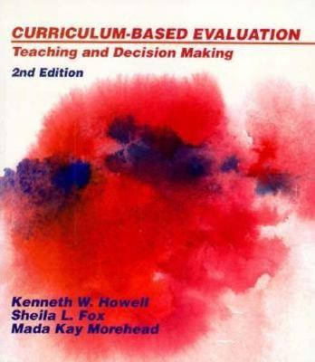 Curriculum-Based Evaluation: Teaching and Decision-Making, 2nd Edition