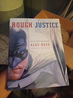 Pantheon Graphic Library: Rough Justice : The DC Comics Sketches of Alex Ross by