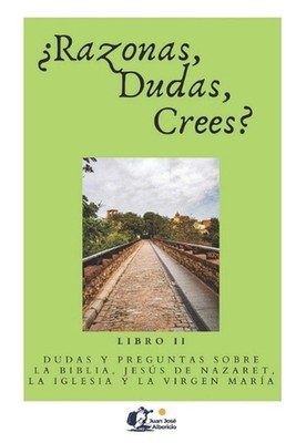 Razonas, dudas, crees? / II: Dudas y preguntas sobre la Biblia, Jes?s de Nazaret