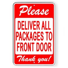 Please Deliver All Packages To Front Door Metal Sign delivery I164