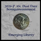 🆕2026-PD SemiQ / Dual Date Dime / Emerging Liberty / Picture Cards / Beauty🔥