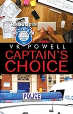 Captain's Choice (Fairview Station Novel) by Powell, VK [Paperback]