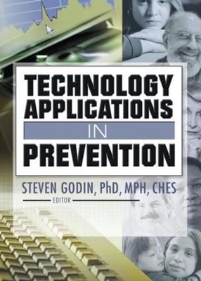 Technology Applications in Prevention by Steven Godin (English) Paperback Book