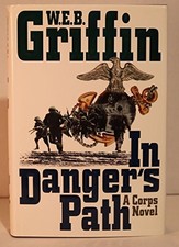 In Danger's Path (The Saga of the Corps) by Griffin, W.E.B. Hardback Book The